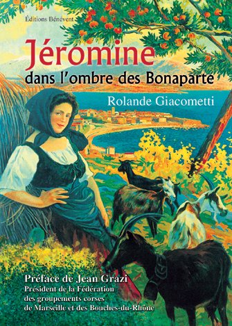 Jeromine Dans l'Ombre des Bonaparte