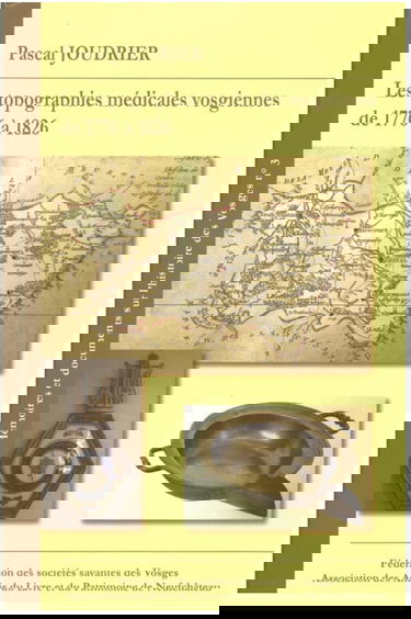 Les topographies médicales vosgiennes de 1776 à 1826