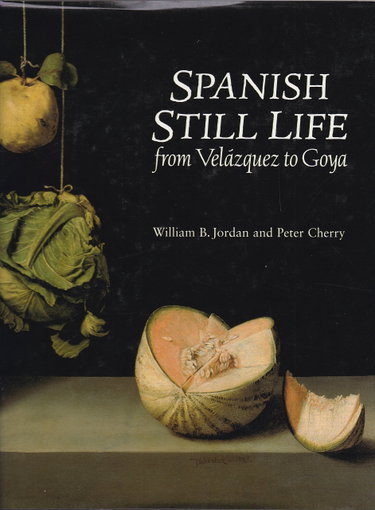 Couverture de Spanish Still Life from Velazquez to Goya