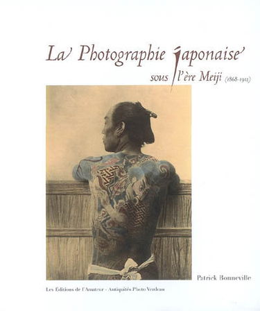 La photographie japonaise sous l'ère Meiji (1868-1912)