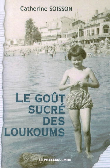 Le goût sucré des loukoums. Vol. 1