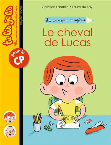 Le crayon magique. Le cheval de Lucas