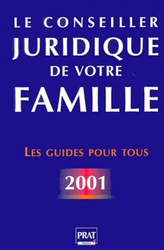 Le Conseiller juridique de votre famille 2001