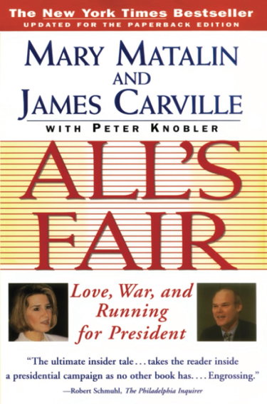 Couverture de All's Fair: Love, War and Running for President