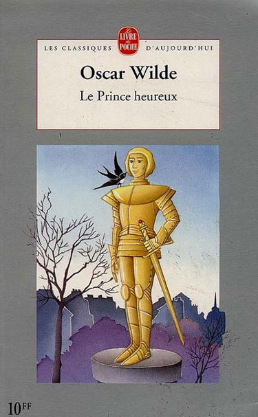 Le prince heureux. Le jeune roi. Le pêcheur et son âme