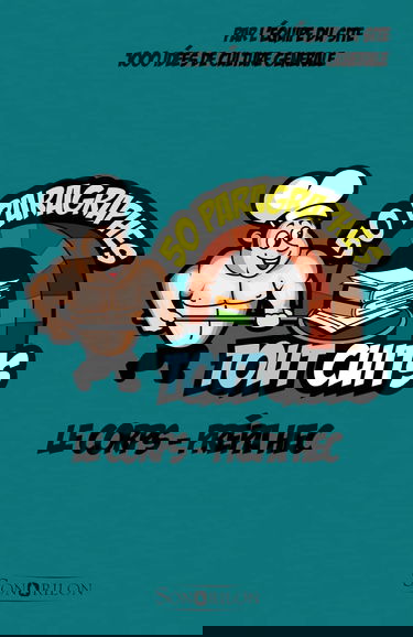 Le corps - Prépa HEC: 50 paragraphes tout cuits