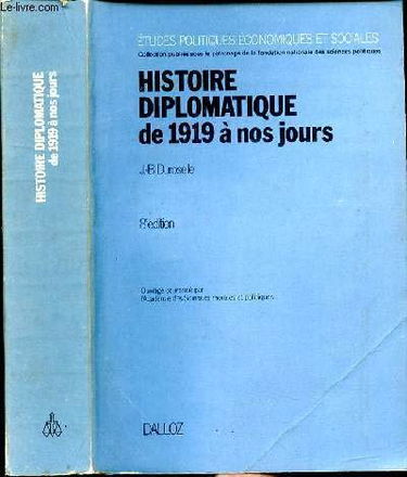 Histoire diplomatique de 1919 à nos jours (Études politiques, économiques et sociales)
