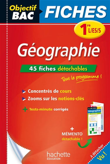 Géographie 1re L, ES, S : 45 fiches détachables