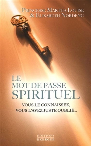 Le mot de passe spirituel : vous le connaissez, vous l'avez juste oublié...