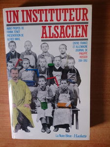 Un Instituteur alsacien : entre France et Allemagne, journal, 1914-1951