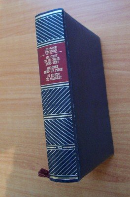 OEUVRES COMPLETES DE GEORGES SIMENON : Tome XIX : Maigret : Maigret et le corps sans tête, Maigret tend un piège, un échec de Maigret