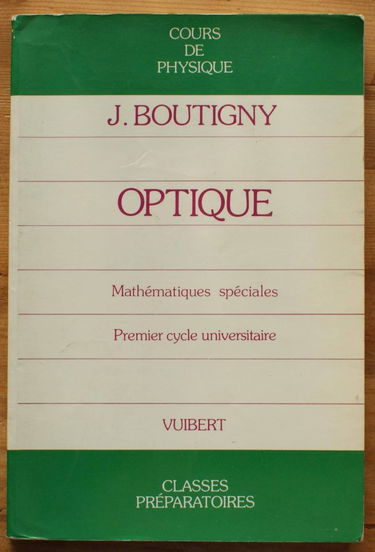 Cours de physique : optique, mathématiques spéciales