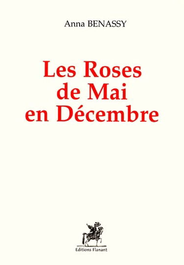 Les roses de mai en décembre