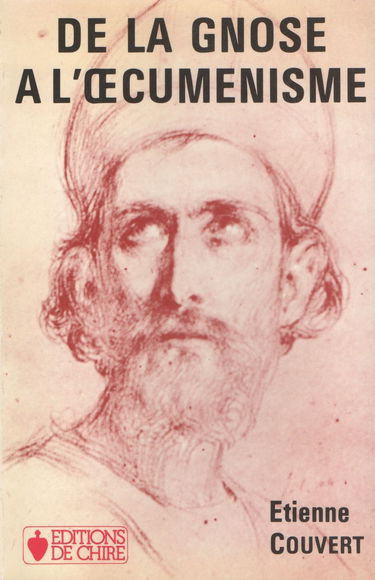 De la gnose à l'oecuménisme
