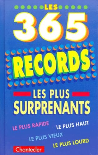 LES 365 RECORDS LES PLUS SURPRENANTS