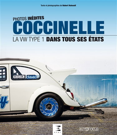 Couverture de Coccinelle : la VW Type 1 dans tous ses états : photos inédites