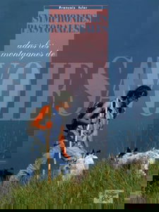 Symphonies pastorales dans les montagnes de Savoie