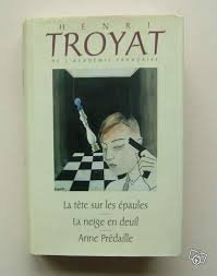 Couverture de La tête sur les épaules - La neige en deuil - Anne Prédaille par Henri Troyat