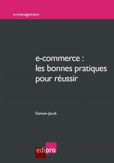 E-commerce : les bonnes pratiques pour réussir