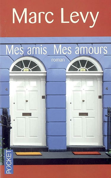 Mes amis, mes amours