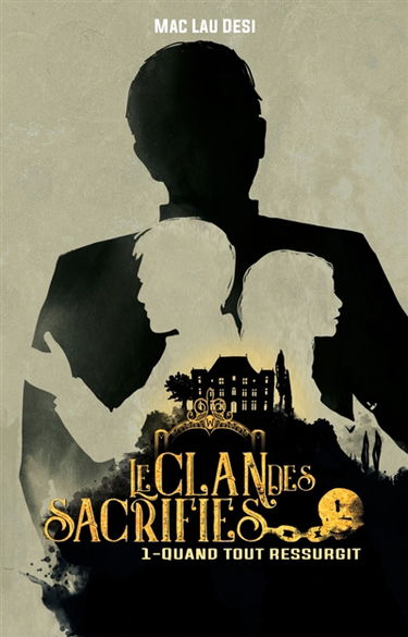Le Clan des sacrifiés : Quand tout ressurgit