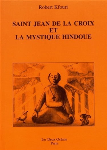 Saint-Jean de la Croix et la mystique hindoue