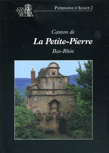 Canton de La Petite-Pierre, Bas-Rhin (Patrimoine d'Alsace)