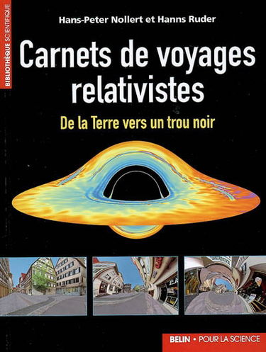 Carnets de voyages relativistes : de la Terre vers un trou noir