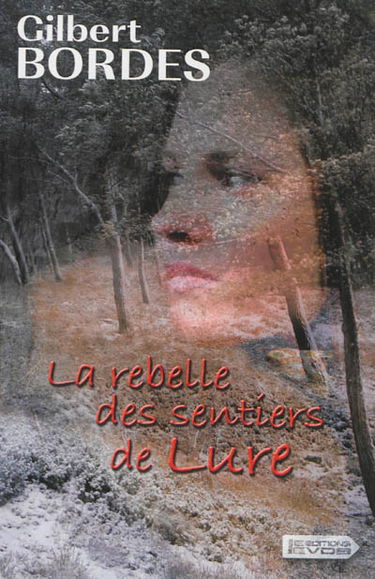 La rebelle des sentiers de Lure