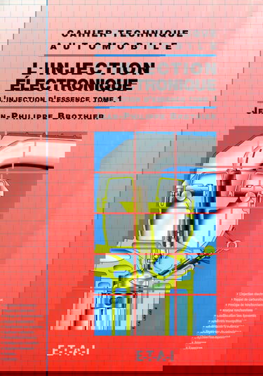 L'injection électronique tome 1. L'injection d'essence