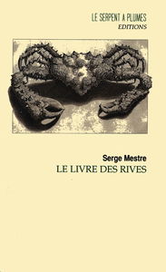 Le livre des rives : abécédaire. La bouillabaisse verbale