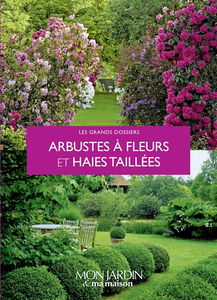 Arbustes à fleurs et haies taillées