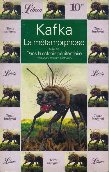 La métamorphose, suivi de "Dans la colonie pénitentiaire" - Traduction de Bernard Lortholary