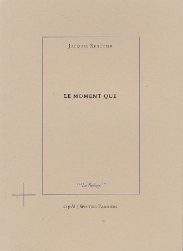 Le moment que