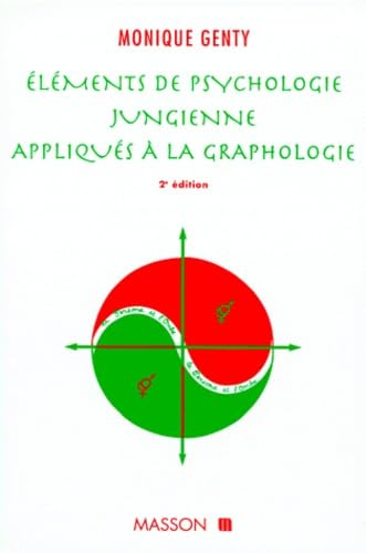 Eléments de psychologie jungienne appliqués à la graphologie, 2e édition