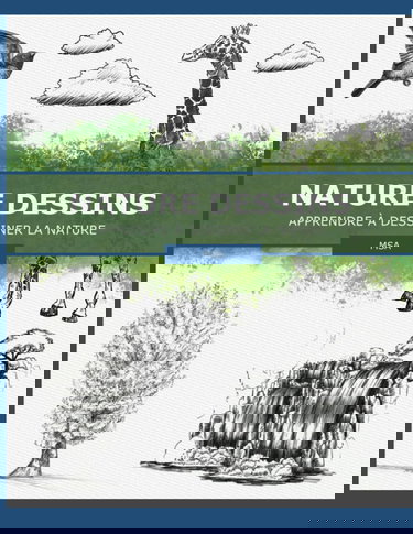 Nature Dessins: Apprendre à Dessiner la Nature