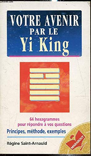 Votre avenir par le Yi-King