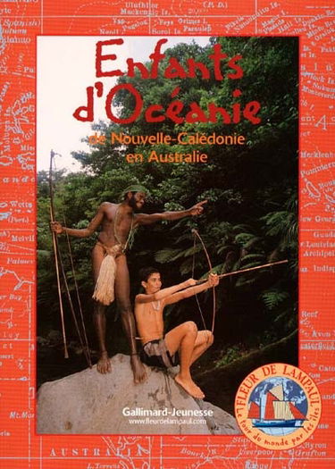 Le tour du monde par les îles. Vol. 4. Enfants d'Océanie : de Nouvelle-Calédonie en Australie