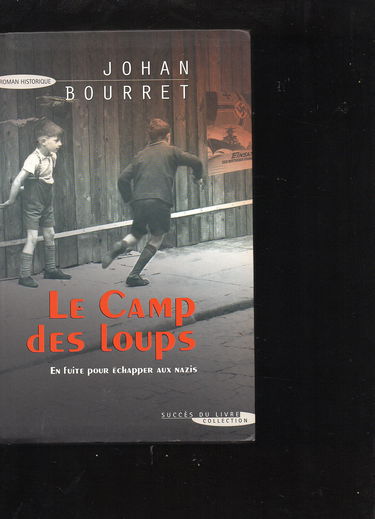 Camp des Loups (le)