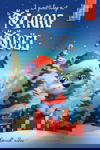 Le petit loup et la magie de Noël: Un Livre de Noël pour enfants.