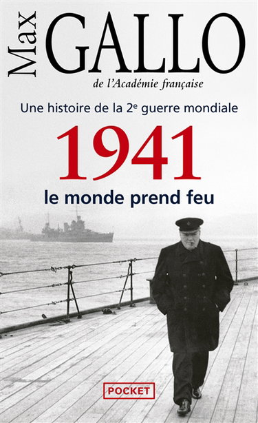 Une histoire de la 2e Guerre mondiale. Vol. 2. 1941, le monde prend feu : récit