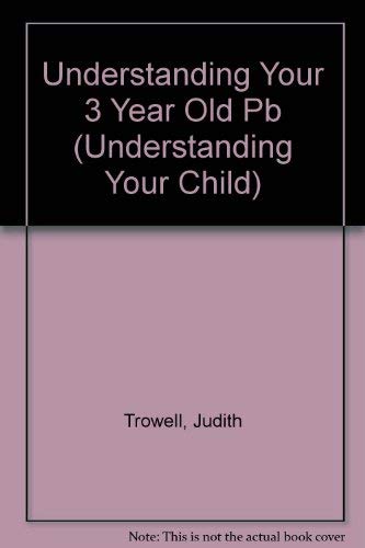 Couverture de Understanding Your 3 Year Old