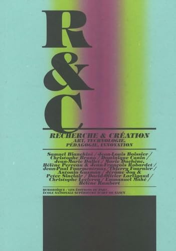 R&C Recherche & Création: Art, technologie, pédagogie, innovation