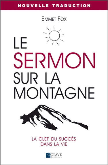 Couverture de Le Sermon sur la montagne : la clef du succès dans la vie