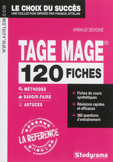Tage Mage : 120 fiches, méthodes, savoir-faire, astuces