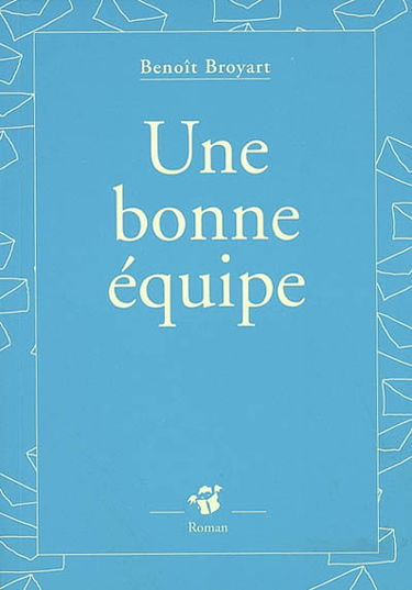 Une bonne équipe