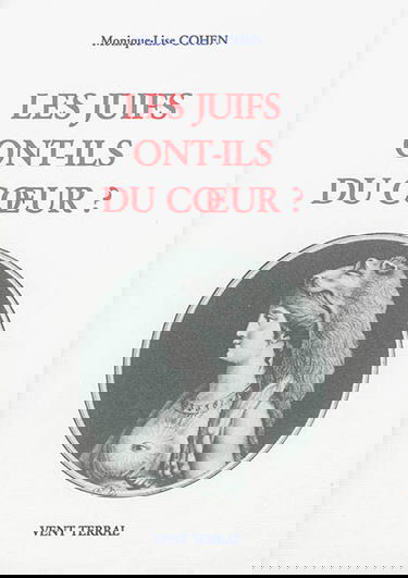 Les Juifs ont-ils du coeur ? : discours révolutionnaire et antisémitisme. Entre nature et histoire, les Juifs