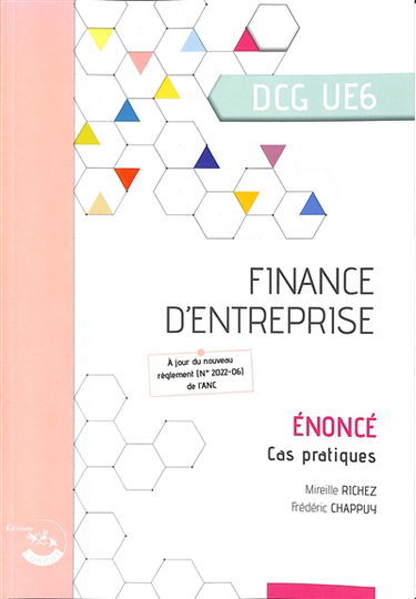 Finance d'entreprise, DCG UE6 : énoncé, cas pratiques