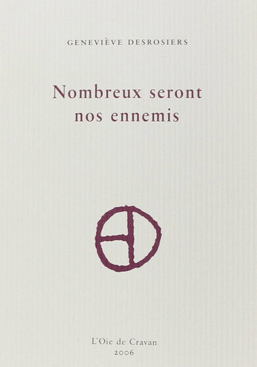 Couverture de Nombreux seront nos ennemis par Geneviève Desrosiers