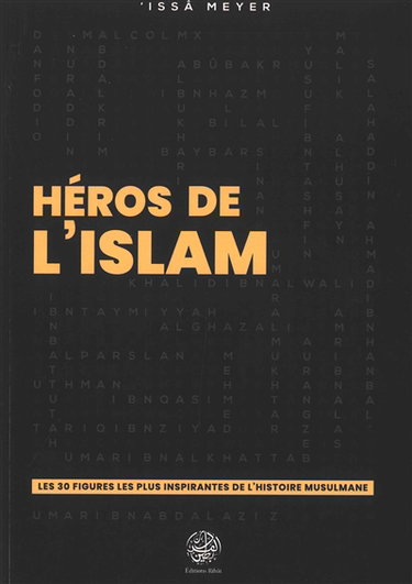 Couverture de Héros de l'islam : les 30 figures les plus inspirantes de l'histoire musulmane